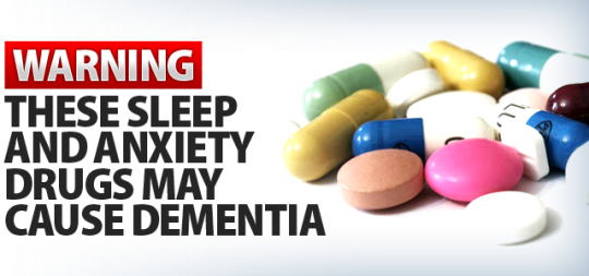 WARNING THESE SLEEP AND ANXIETY DRUGS MAY CAUSE DEMENTIA